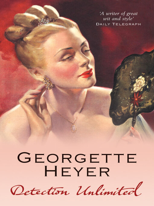 Title details for Detection Unlimited by Georgette Heyer - Wait list